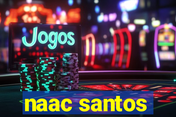 naac santos